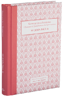St John Paul II, Sermon in a Sentence. 6th of 8 Volumes