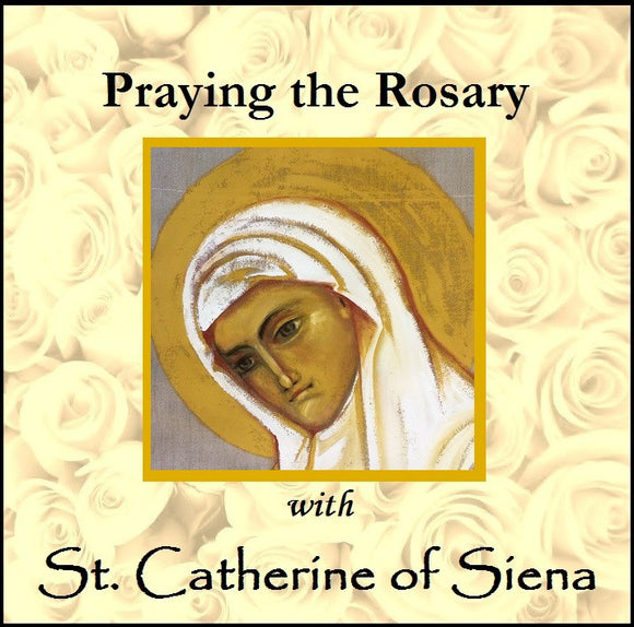 Praying the Rosary with St. Catherine of Siena CD