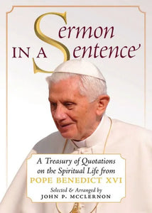 Sermon in a Sentence with Pope Benedict XVI