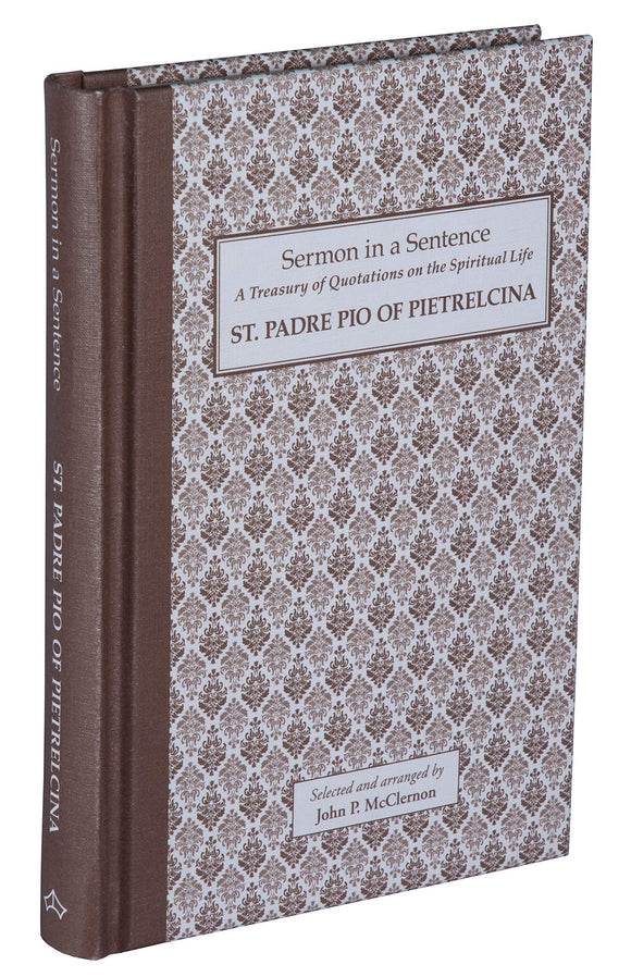 Sermon in a Sentence - St. Padre Pio of Pietrelcina